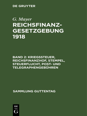 cover image of Kriegssteuer, Reichsfinanzhof, Stempel, Steuerflucht, Post- und Telegraphengebühren